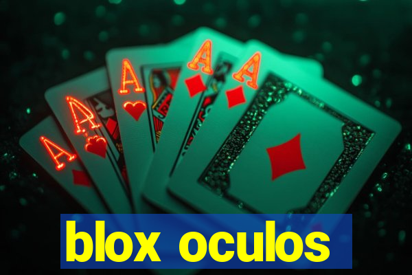 blox oculos